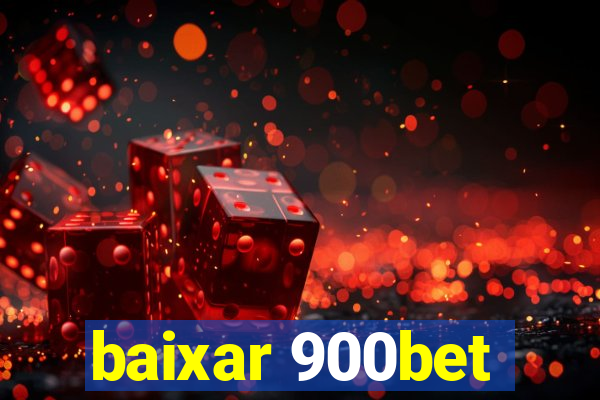 baixar 900bet